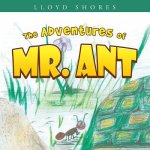 Adventures of Mr. Ant