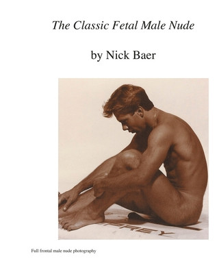 The Classic Fetal Male Nude