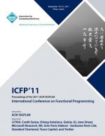 Proceedings of the 2011 ACM SIGPLAN International Conference on Functioning Programming