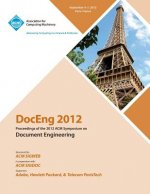 DocEng 2012 Proceedings of the 2012 ACM Symposium on Document Engineering