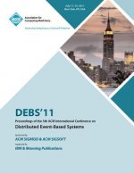 DEBS 11 Proceedings of the 5th ACM International Conference on Distributed Event-Based Systems