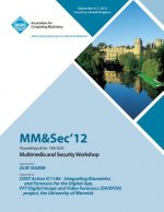 MM&Sec' 12 Proceedings of the 14th ACM Multimedia and Security Workshop