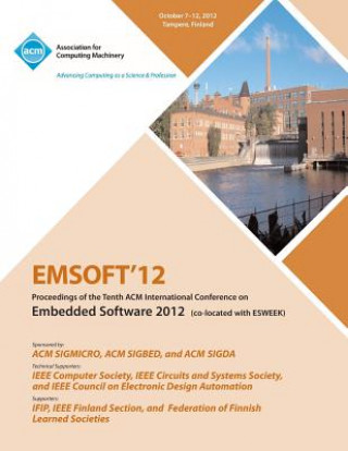 Emsoft 12 Proceedings of the Tenth ACM International Conference on Embedded Software 2012