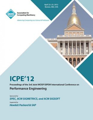 ICPE 12 Proceedings of the 3rd Joint WOSP/SIPEW International Conference on Performance Engineering