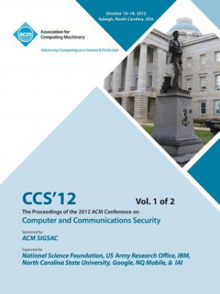 CCS 12 Proceedings of the 2012 Acm Conference on Computer and Communications Security V 1