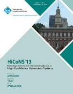HiCoNS 13 Proceedings of the 2nd International Conference on High Confidence Networked Systems