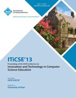 Iticse 13 Proceedings of the ACM Conference on Innovation and Technology in Computer Science Education