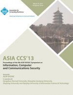 ASIA CCS13 Proceedings of the 8th ACM SIGSAC Symposium on Information, Computer and Communications Security