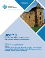 Uist 13 Proceedings of the 26th Annual ACM Symposium on User Interface Software and Technology
