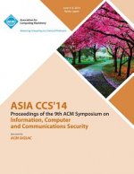 Asia CCS 14 9th ACM Symposium on Information, Computer and Communications Security