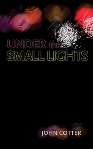 Under the Small Lights
