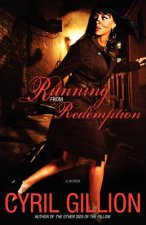 Running from Redemption