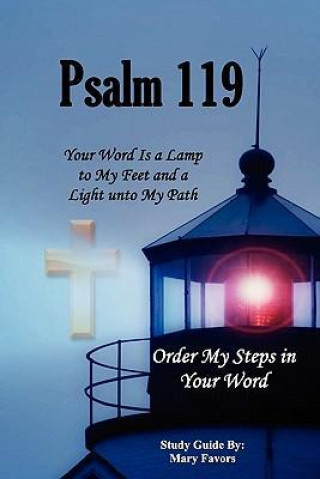 Psalm 119 Your Word Is a Lamp Unto My Feet