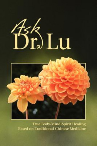 Ask Dr. Lu