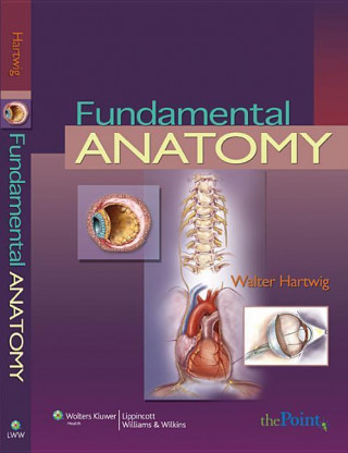 Hartwig: Fundamental Anatomy & Ross: Histology Text & Atlas Package, None