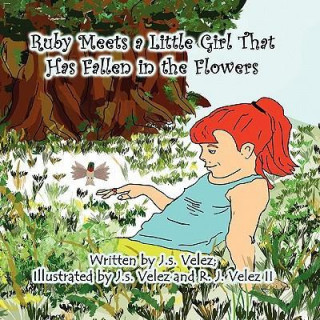 Ruby Meets a Little Girl That Has Fallen in the Flowers