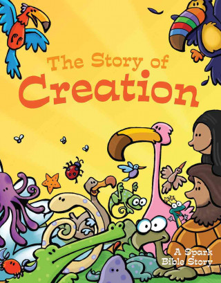 The Story of Creation: A Spark Bible Story