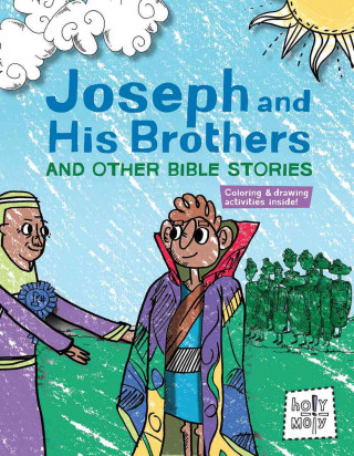 Joseph and His Brothers and Other Bible Stories