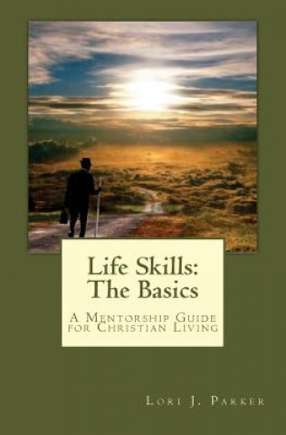 Life Skills: The Basics