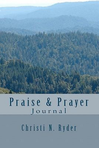 Praise & Prayer Journal