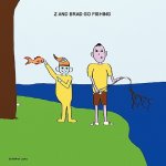 Z and Brad Go Fishing
