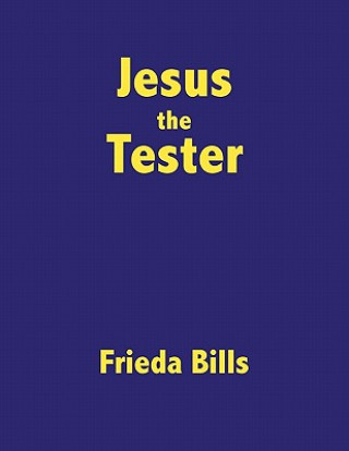Jesus the Tester