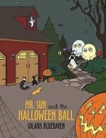 Mr. Sun and the Halloween Ball