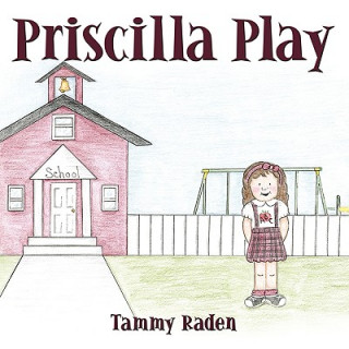 Priscilla Play