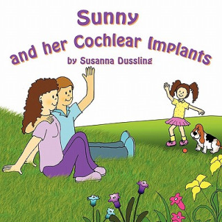Sunny and Her Cochlear Implants