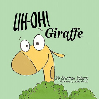 Uh-Oh! Giraffe
