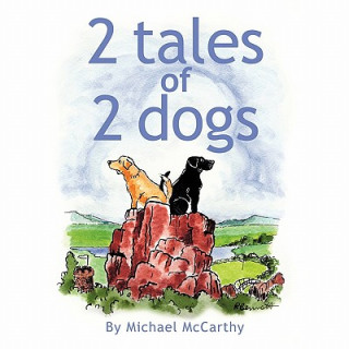 2 Tales of 2 Dogs