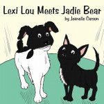 Lexi Lou Meets Jadie Bear