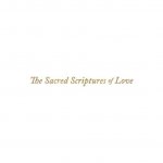 Sacred Scriptures of Love