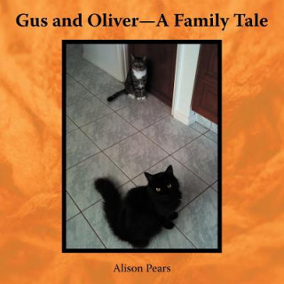 Gus and Oliver-A Family Tale