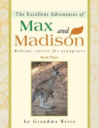 Excellent Adventures of Max and Madison