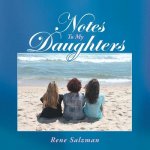 Notes To My Daughters