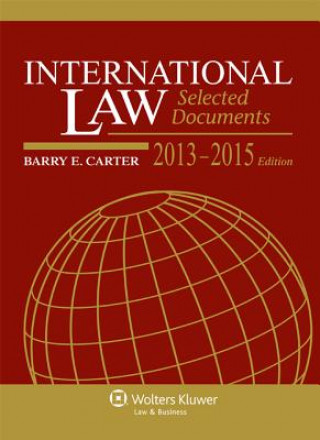 International Law: Selected Documents, 2013-2015 Edition