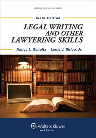 Legal Writing and Other Lawyering Skills, Sixth Edition