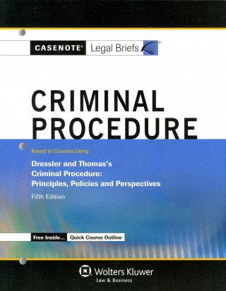 Criminal Procedure: Keyed to Courses Using Dressler and Thomas's Criminal Procedure: Principles, Policies and Perspectives Fifth Edition