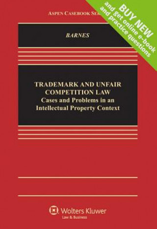 Trademark Unfair Competition Law: Cases Problems in an Intellectual Property Context