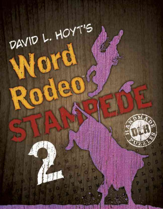 David L. Hoyt's Word Rodeo(tm) Stampede 2