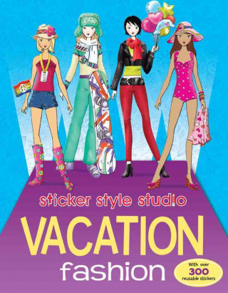 Sticker Style Studio Vacation Fashion [With Sticker(s)]