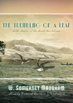 The Trembling of a Leaf: Little Stories of the South Sea Islands