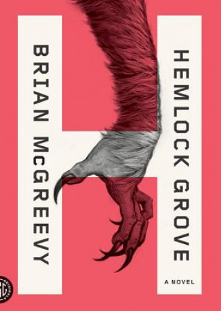 Hemlock Grove: Or, the Wise Wolf