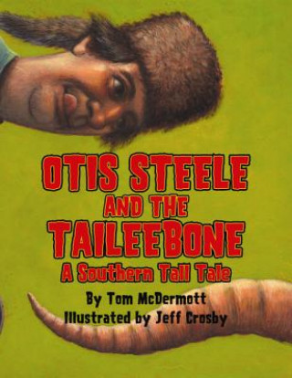 Otis Steele and the Taileebone!