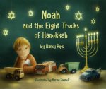 NOAH & THE EIGHT TRUCKS OF HANUKKAH