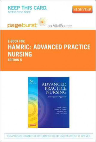 Advanced Practice Nursing - Pageburst E-Book on Vitalsource (Retail Access Card): An Integrative Approach