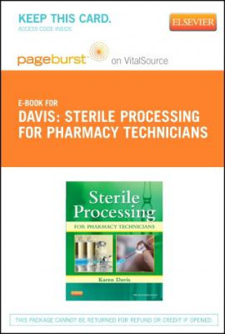 Sterile Processing for Pharmacy Technicians - Pageburst E-Book on Vitalsource (Retail Access Card)