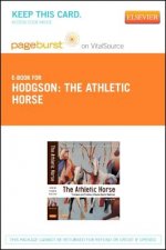 The Athletic Horse - Pageburst E-Book on Vitalsource (Retail Access Card): Principles and Practice of Equine Sports Medicine