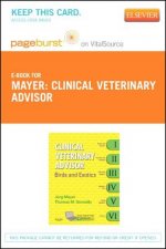 Clinical Veterinary Advisor - Pageburst E-Book on Vitalsource (Retail Access Card): Birds and Exotic Pets